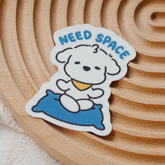 Need Space Sticker (Waterproof)